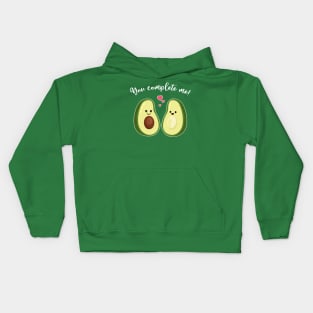 You complete me - Avocado Couple - Mothers Day Gift Kids Hoodie